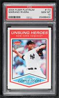 Unsung Heroes - Mariano Rivera [PSA 10 GEM MT]