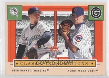 2004 Fleer Platinum - Classic Combinations #6 CC - Josh Beckett, Kerry Wood