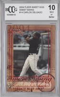 Carlos Delgado [BCCG 10 Mint or Better]