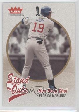 2004 Fleer Tradition - [Base] #454 - Stand Outs - Hee Seop Choi