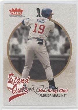 2004 Fleer Tradition - [Base] #454 - Stand Outs - Hee Seop Choi