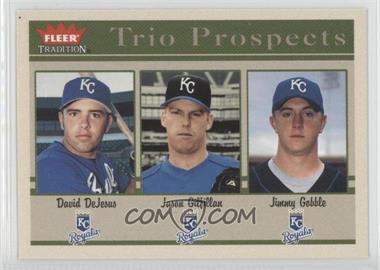 2004 Fleer Tradition - [Base] #484 - Trio Prospects - David DeJesus, Jason Gilfillan, Jimmy Gobble