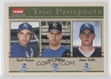 2004 Fleer Tradition - [Base] #484 - Trio Prospects - David DeJesus, Jason Gilfillan, Jimmy Gobble