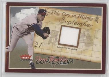2004 Fleer Tradition - This Day in History - Jerseys #TDH-GM - Greg Maddux