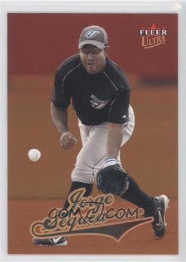 2004 Fleer Ultra - [Base] #312 - Jorge Sequea