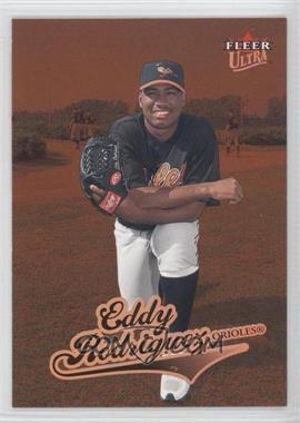 2004 Fleer Ultra - [Base] #346 - Eddy Rodriguez