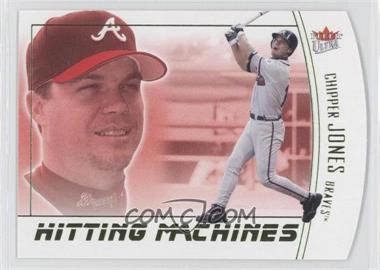 2004 Fleer Ultra - Hitting Machines - Die-Cut #10HM - Chipper Jones