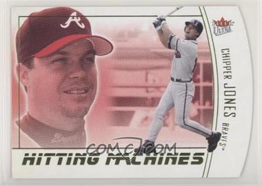 2004 Fleer Ultra - Hitting Machines - Die-Cut #10HM - Chipper Jones