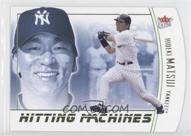 2004 Fleer Ultra - Hitting Machines - Die-Cut #7HM - Hideki Matsui