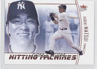 2004 Fleer Ultra - Hitting Machines #7HM - Hideki Matsui