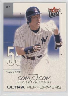 2004 Fleer Ultra - Ultra Performers #4 UP - Hideki Matsui