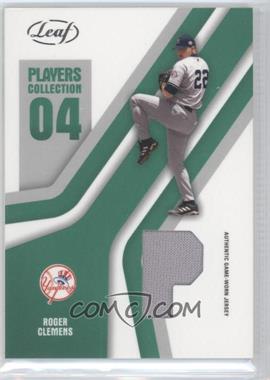 2004 Leaf - Players Collection Jerseys - Green #PC-80 - Roger Clemens