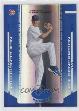 2004 Leaf Certified Materials - [Base] - Blue Mirror #260 - New Generation - Carlos Vasquez /50