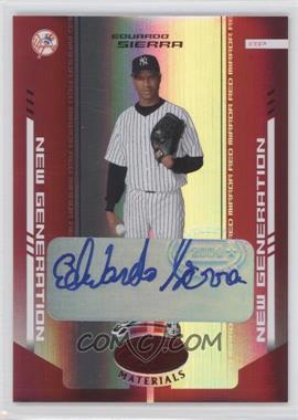 2004 Leaf Certified Materials - [Base] - Red Mirror Autographs #251 - New Generation - Eduardo Sierra /200