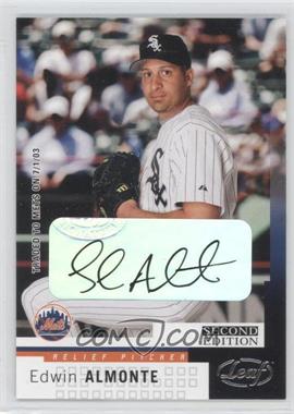 2004 Leaf Second Edition - [Base] - Autographs #163 - Edwin Almonte