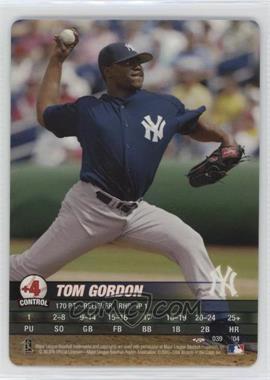 2004 MLB Showdown Trading Deadline - [Base] #039 - Tom Gordon