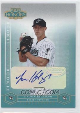 2004 Playoff Honors - [Base] - Silver Signatures #207 - Lincoln Holdzkom /100