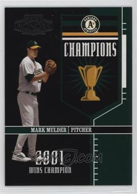 2004 Playoff Honors - Champions #C-17 - Mark Mulder /2001