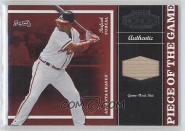2004 Playoff Honors - Piece of the Game - Bats #PG-22 - Rafael Furcal /250