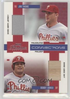 2004 Playoff Prestige - Connections - Materials #C-18 - Jim Thome, Bobby Abreu /250