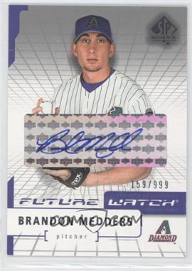 2004 SP Authentic - [Base] - Autographs #92 - Future Watch - Brandon Medders /999