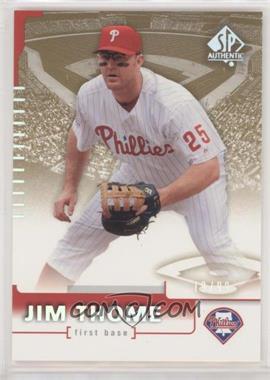 2004 SP Authentic - [Base] - Gold #85 - Jim Thome /99
