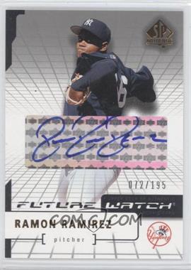 2004 SP Authentic - [Base] - Silver Autographs #179 - Future Watch - Ramon Ramirez /195