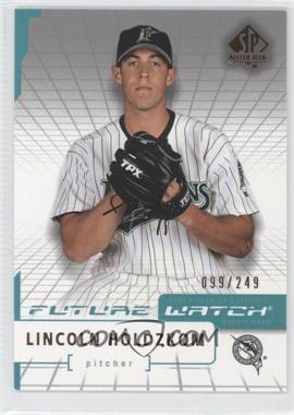 2004 SP Authentic - [Base] - Silver #119 - Future Watch - Lincoln Holdzkom /249