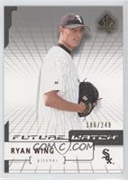 Future Watch - Ryan Wing #/249