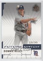 Future Watch - Donnie Kelly #/249