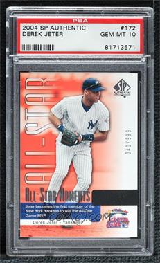 2004 SP Authentic - [Base] #172 - All-Star Moments - Derek Jeter /999 [PSA 10 GEM MT]