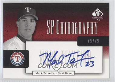 2004 SP Authentic - SP Chirography - Black & White #CA-MT - Mark Teixeira /75