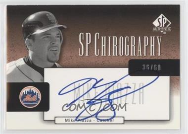 2004 SP Authentic - SP Chirography - Bronze Black & White #CA-PI - Mike Piazza /60