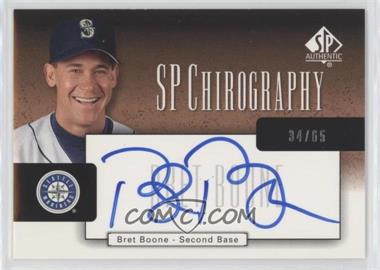 2004 SP Authentic - SP Chirography - Bronze #CA-BB - Bret Boone /65