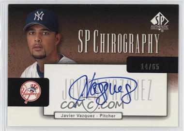 2004 SP Authentic - SP Chirography - Bronze #CA-JV - Javier Vazquez /65