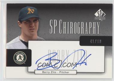 2004 SP Authentic - SP Chirography - Silver #CA-BZ - Barry Zito /60