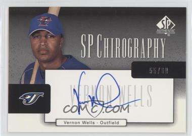 2004 SP Authentic - SP Chirography - Silver #CA-VW - Vernon Wells /60