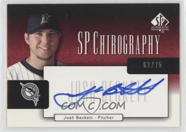 2004 SP Authentic - SP Chirography #CA-JB - Josh Beckett /75