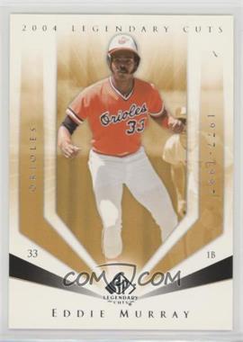 2004 SP Legendary Cuts - [Base] #35 - Eddie Murray