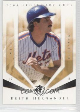 2004 SP Legendary Cuts - [Base] #65 - Keith Hernandez