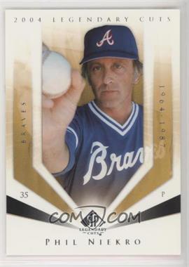 2004 SP Legendary Cuts - [Base] #89 - Phil Niekro