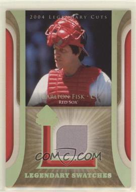 2004 SP Legendary Cuts - Legendary Swatches #LSW-CF - Carlton Fisk