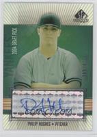 Autographed Draft Picks - Philip Hughes [EX to NM] #/400