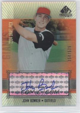 2004 SP Prospects - [Base] #373 - Autographed Draft Picks - John Bowker /575