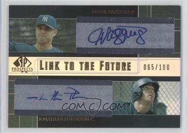 2004 SP Prospects - Link to the Future Dual Autographs #LF-VP - Javier Vazquez, Jonathan Poterson /100