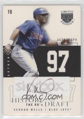 2004 Skybox Limited Edition - History Of The Draft The 90's - Black Autographs #HDA-VW - Vernon Wells /199 [EX to NM]