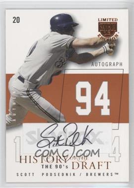 2004 Skybox Limited Edition - History Of The Draft The 90's - Copper Autographs #HDA-SP - Scott Podsednik /94