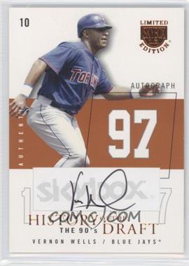 2004 Skybox Limited Edition - History Of The Draft The 90's - Copper Autographs #HDA-VW - Vernon Wells /97