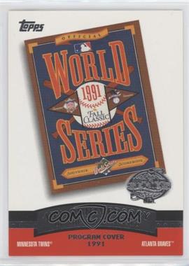 2004 Topps - 100th Anniversary of the Fall Classic Covers #FC1991 - Minnesota Twins vs. Atlanta Braves