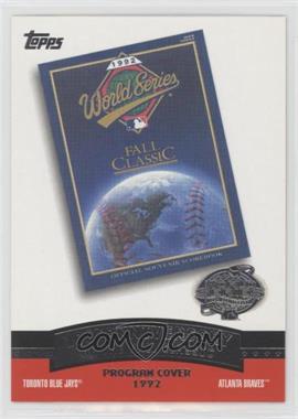 2004 Topps - 100th Anniversary of the Fall Classic Covers #FC1992 - Toronto Blue Jays vs. Atlanta Braves